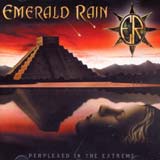 Emerald Rain - Perplexed In The Extreme